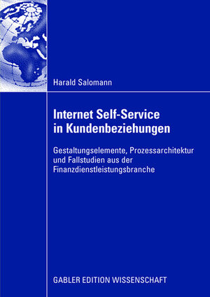 Buchcover Internet Self-Service in Kundenbeziehungen | Harald Salomann | EAN 9783834908414 | ISBN 3-8349-0841-X | ISBN 978-3-8349-0841-4