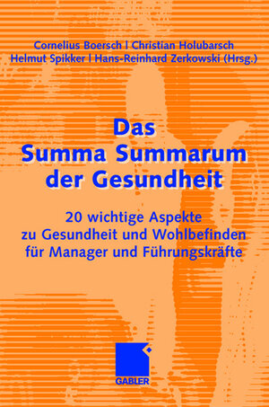 Buchcover Das Summa Summarum der Gesundheit  | EAN 9783834908438 | ISBN 3-8349-0843-6 | ISBN 978-3-8349-0843-8