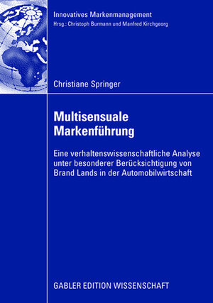 Buchcover Multisensuale Markenführung | Christiane Springer | EAN 9783834909008 | ISBN 3-8349-0900-9 | ISBN 978-3-8349-0900-8