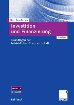 Buchcover Investition und Finanzierung | Hans Paul Becker | EAN 9783834910837 | ISBN 3-8349-1083-X | ISBN 978-3-8349-1083-7