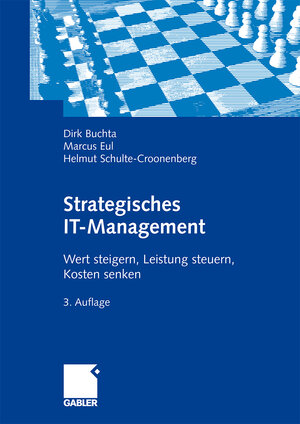 Buchcover Strategisches IT-Management | Dirk Buchta | EAN 9783834912060 | ISBN 3-8349-1206-9 | ISBN 978-3-8349-1206-0