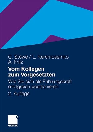 Buchcover Vom Kollegen zum Vorgesetzten | Christian Stöwe | EAN 9783834914125 | ISBN 3-8349-1412-6 | ISBN 978-3-8349-1412-5