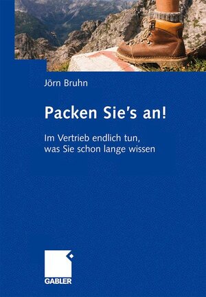 Buchcover Packen Sie's an! | Jörn Bruhn | EAN 9783834914705 | ISBN 3-8349-1470-3 | ISBN 978-3-8349-1470-5