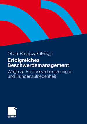 Buchcover Erfolgreiches Beschwerdemanagement  | EAN 9783834915214 | ISBN 3-8349-1521-1 | ISBN 978-3-8349-1521-4