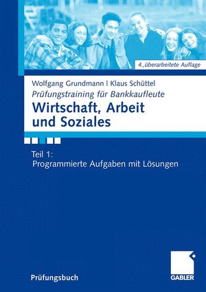 Buchcover Wirtschaft, Arbeit und Soziales | Wolfgang Grundmann | EAN 9783834915689 | ISBN 3-8349-1568-8 | ISBN 978-3-8349-1568-9