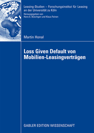 Buchcover Loss Given Default von Mobilien-Leasingverträgen | Martin Honal | EAN 9783834915764 | ISBN 3-8349-1576-9 | ISBN 978-3-8349-1576-4
