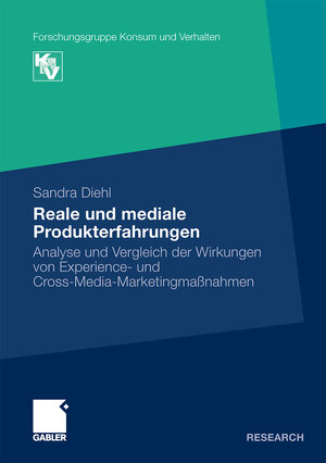 Buchcover Reale und mediale Produkterfahrungen | Sandra Diehl | EAN 9783834916815 | ISBN 3-8349-1681-1 | ISBN 978-3-8349-1681-5
