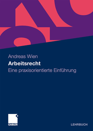 Buchcover Arbeitsrecht | Andreas Wien | EAN 9783834916853 | ISBN 3-8349-1685-4 | ISBN 978-3-8349-1685-3