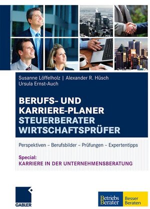 Buchcover Berufs- und Karriere-Planer Steuerberater | Wirtschaftsprüfer | Susanne Löffelholz | EAN 9783834916983 | ISBN 3-8349-1698-6 | ISBN 978-3-8349-1698-3