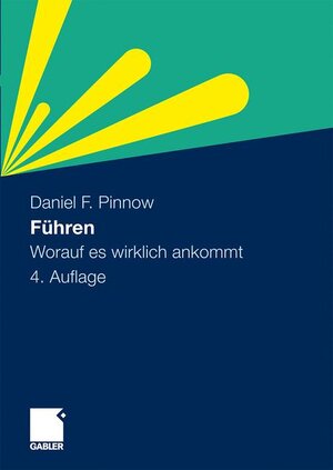 Buchcover Führen | Daniel F. Pinnow | EAN 9783834917539 | ISBN 3-8349-1753-2 | ISBN 978-3-8349-1753-9