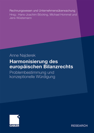 Buchcover Harmonisierung des europäischen Bilanzrechts | Anne Najderek | EAN 9783834918819 | ISBN 3-8349-1881-4 | ISBN 978-3-8349-1881-9