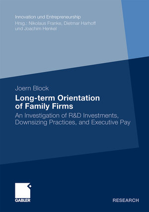 Buchcover Long-term Orientation of Family Firms | Jörn Block | EAN 9783834919595 | ISBN 3-8349-1959-4 | ISBN 978-3-8349-1959-5