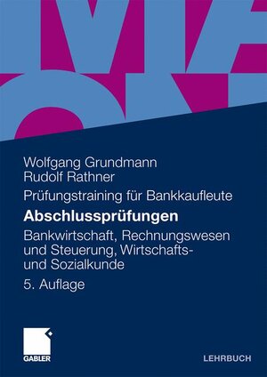 Buchcover Abschlussprüfungen | Wolfgang Grundmann | EAN 9783834919816 | ISBN 3-8349-1981-0 | ISBN 978-3-8349-1981-6