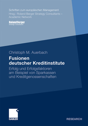 Buchcover Fusionen deutscher Kreditinstitute | Christoph Auerbach | EAN 9783834920140 | ISBN 3-8349-2014-2 | ISBN 978-3-8349-2014-0