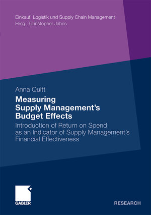Buchcover Measuring Supply Management’s Budget Effects | Anna Quitt | EAN 9783834921109 | ISBN 3-8349-2110-6 | ISBN 978-3-8349-2110-9