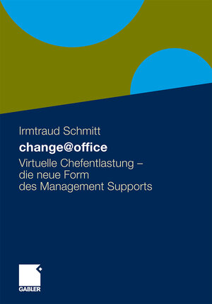 Buchcover change@office | Irmtraud Schmitt | EAN 9783834921437 | ISBN 3-8349-2143-2 | ISBN 978-3-8349-2143-7
