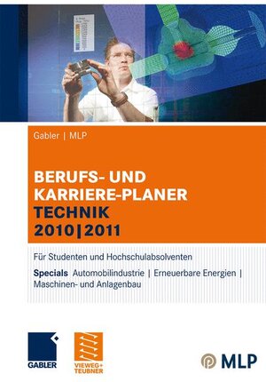 Buchcover Gabler | MLP Berufs- und Karriere-Planer Technik 2010 | 2011 | Manfred Faber | EAN 9783834921772 | ISBN 3-8349-2177-7 | ISBN 978-3-8349-2177-2