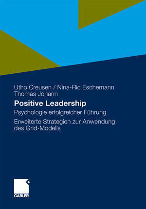 Buchcover Positive Leadership | Utho Creusen | EAN 9783834922151 | ISBN 3-8349-2215-3 | ISBN 978-3-8349-2215-1