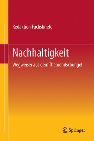 Buchcover Nachhaltigkeit | Redaktion Fuchsbriefe | EAN 9783834922465 | ISBN 3-8349-2246-3 | ISBN 978-3-8349-2246-5