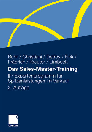 Buchcover Das Sales-Master-Training | Andreas Buhr | EAN 9783834925015 | ISBN 3-8349-2501-2 | ISBN 978-3-8349-2501-5