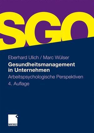 Buchcover Gesundheitsmanagement in Unternehmen | Eberhard Ulich | EAN 9783834925459 | ISBN 3-8349-2545-4 | ISBN 978-3-8349-2545-9
