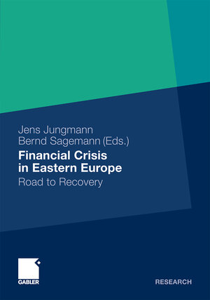 Buchcover Financial Crisis in Eastern Europe  | EAN 9783834927408 | ISBN 3-8349-2740-6 | ISBN 978-3-8349-2740-8