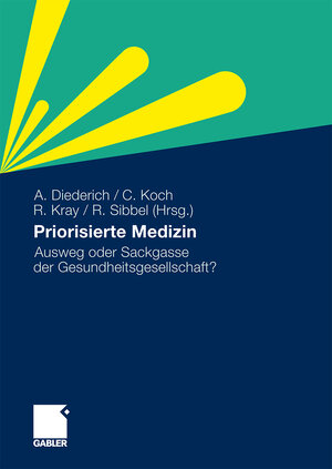 Buchcover Priorisierte Medizin  | EAN 9783834927934 | ISBN 3-8349-2793-7 | ISBN 978-3-8349-2793-4