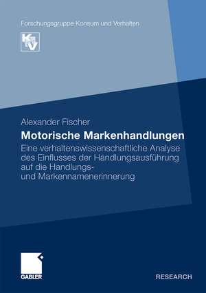 Buchcover Motorische Markenhandlungen | Alexander Fischer | EAN 9783834928238 | ISBN 3-8349-2823-2 | ISBN 978-3-8349-2823-8
