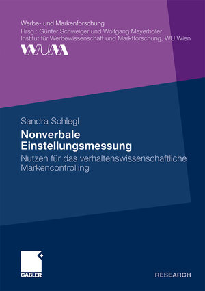 Buchcover Nonverbale Einstellungsmessung | Sandra Schlegl | EAN 9783834928436 | ISBN 3-8349-2843-7 | ISBN 978-3-8349-2843-6