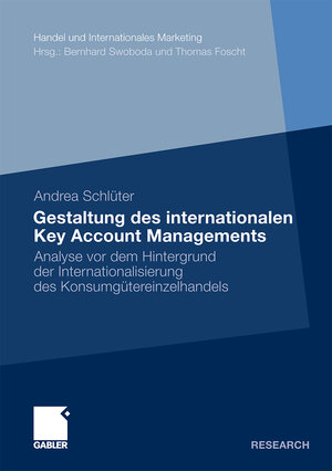 Buchcover Gestaltung des internationalen Key Account Managements | Andrea Schlüter | EAN 9783834930842 | ISBN 3-8349-3084-9 | ISBN 978-3-8349-3084-2