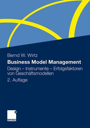 Buchcover Business Model Management | Bernd W. Wirtz | EAN 9783834931832 | ISBN 3-8349-3183-7 | ISBN 978-3-8349-3183-2