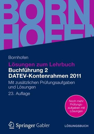 Buchcover Lösungen zum Lehrbuch Buchführung 2 DATEV-Kontenrahmen 2011 | Manfred Bornhofen | EAN 9783834932662 | ISBN 3-8349-3266-3 | ISBN 978-3-8349-3266-2