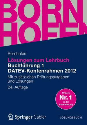 Buchcover Lösungen zum Lehrbuch Buchführung 1 DATEV-Kontenrahmen 2012 | Manfred Bornhofen | EAN 9783834933263 | ISBN 3-8349-3326-0 | ISBN 978-3-8349-3326-3