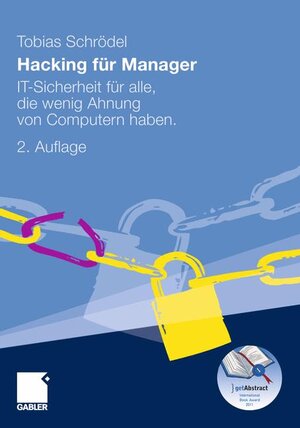 Buchcover Hacking für Manager | Tobias Schrödel | EAN 9783834933423 | ISBN 3-8349-3342-2 | ISBN 978-3-8349-3342-3