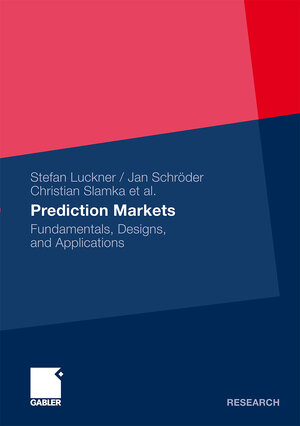 Buchcover Prediction Markets | Stefan Luckner | EAN 9783834933584 | ISBN 3-8349-3358-9 | ISBN 978-3-8349-3358-4