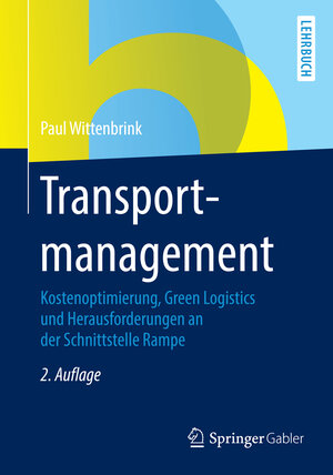 Buchcover Transportmanagement | Paul Wittenbrink | EAN 9783834933768 | ISBN 3-8349-3376-7 | ISBN 978-3-8349-3376-8