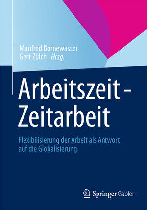 Buchcover Arbeitszeit - Zeitarbeit  | EAN 9783834937391 | ISBN 3-8349-3739-8 | ISBN 978-3-8349-3739-1