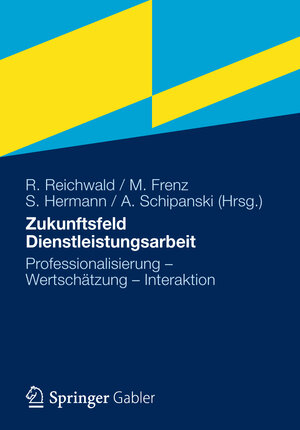 Buchcover Zukunftsfeld Dienstleistungsarbeit  | EAN 9783834938527 | ISBN 3-8349-3852-1 | ISBN 978-3-8349-3852-7