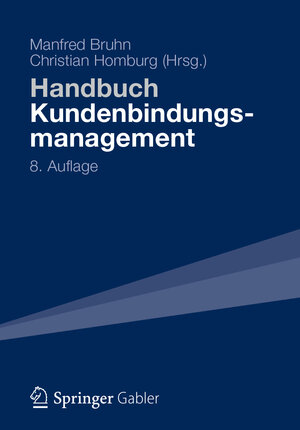 Buchcover Handbuch Kundenbindungsmanagement  | EAN 9783834938541 | ISBN 3-8349-3854-8 | ISBN 978-3-8349-3854-1