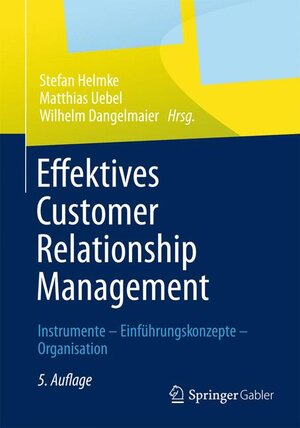 Buchcover Effektives Customer Relationship Management  | EAN 9783834941756 | ISBN 3-8349-4175-1 | ISBN 978-3-8349-4175-6