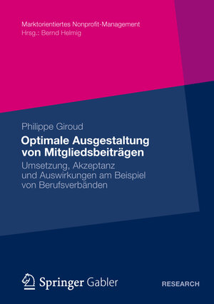 Buchcover Optimale Ausgestaltung von Mitgliedsbeiträgen | Philippe Giroud | EAN 9783834942418 | ISBN 3-8349-4241-3 | ISBN 978-3-8349-4241-8
