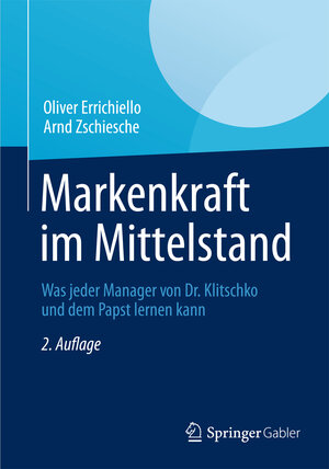 Buchcover Markenkraft im Mittelstand | Oliver Errichiello | EAN 9783834942883 | ISBN 3-8349-4288-X | ISBN 978-3-8349-4288-3