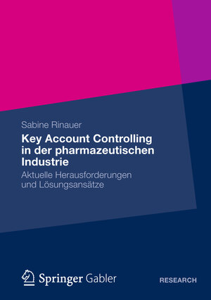 Buchcover Key Account Controlling in der pharmazeutischen Industrie | Sabine Rinauer | EAN 9783834944832 | ISBN 3-8349-4483-1 | ISBN 978-3-8349-4483-2