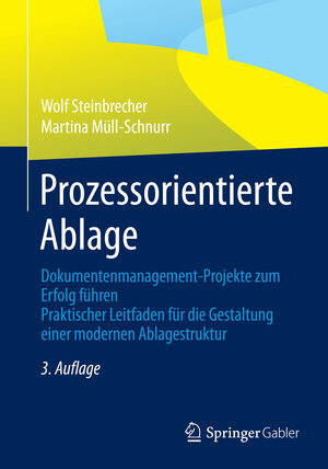 Buchcover Prozessorientierte Ablage | Wolf Steinbrecher | EAN 9783834945822 | ISBN 3-8349-4582-X | ISBN 978-3-8349-4582-2