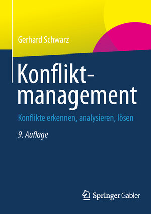 Buchcover Konfliktmanagement | Gerhard Schwarz | EAN 9783834945983 | ISBN 3-8349-4598-6 | ISBN 978-3-8349-4598-3