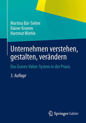 Buchcover Unternehmen verstehen, gestalten, verändern | Martina Bär-Sieber | EAN 9783834946010 | ISBN 3-8349-4601-X | ISBN 978-3-8349-4601-0