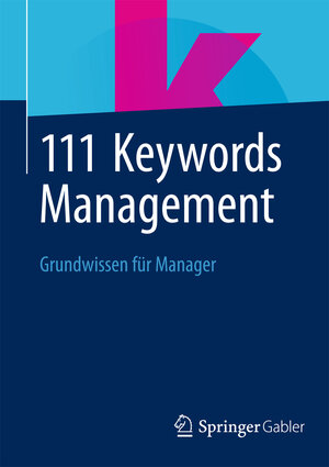 Buchcover 111 Keywords Management  | EAN 9783834946348 | ISBN 3-8349-4634-6 | ISBN 978-3-8349-4634-8