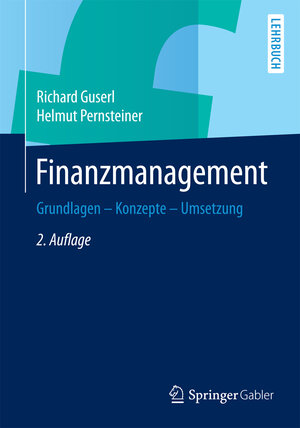 Buchcover Finanzmanagement | Richard Guserl | EAN 9783834946829 | ISBN 3-8349-4682-6 | ISBN 978-3-8349-4682-9