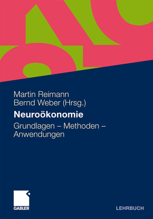 Buchcover Neuroökonomie  | EAN 9783834963734 | ISBN 3-8349-6373-9 | ISBN 978-3-8349-6373-4
