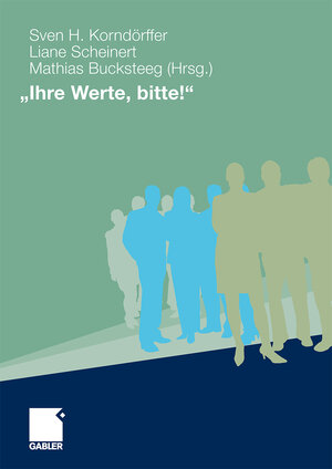 Buchcover "Ihre Werte, bitte!"  | EAN 9783834965141 | ISBN 3-8349-6514-6 | ISBN 978-3-8349-6514-1